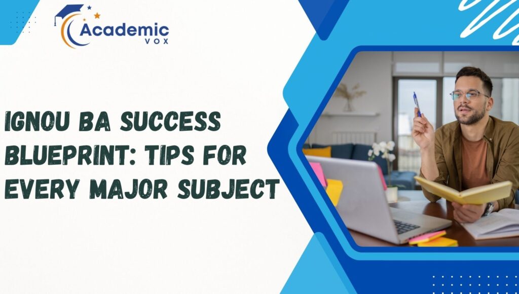 IGNOU BA Success Blueprint | Academicvox