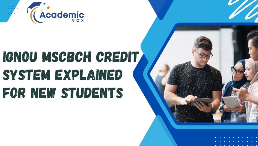 IGNOU MScBCH Credit System | Academicvox