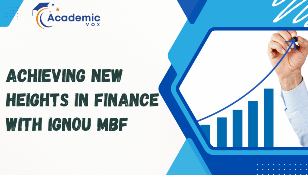 Finance with IGNOU MBF | Academicvox