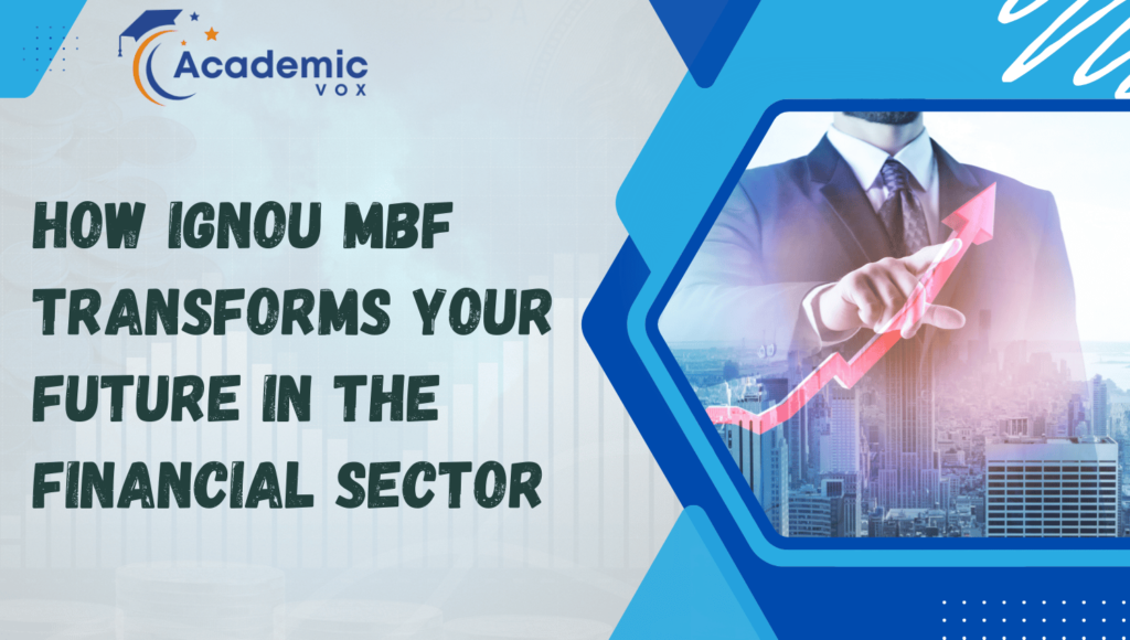 Ignou MBF | Academicvox