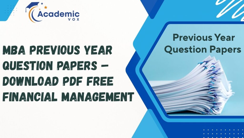 MBA Previous Year Question Papers | Academicvox