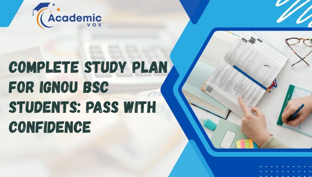 Study Plan for IGNOU BSc Students | academicvox