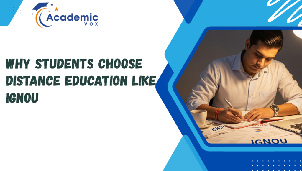 Choose Distance Education like IGNOU | Academicvox