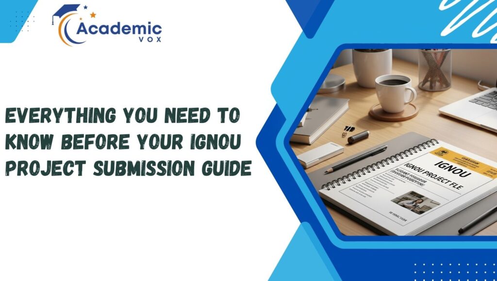 IGNOU Project Submission Guide | Academicvox