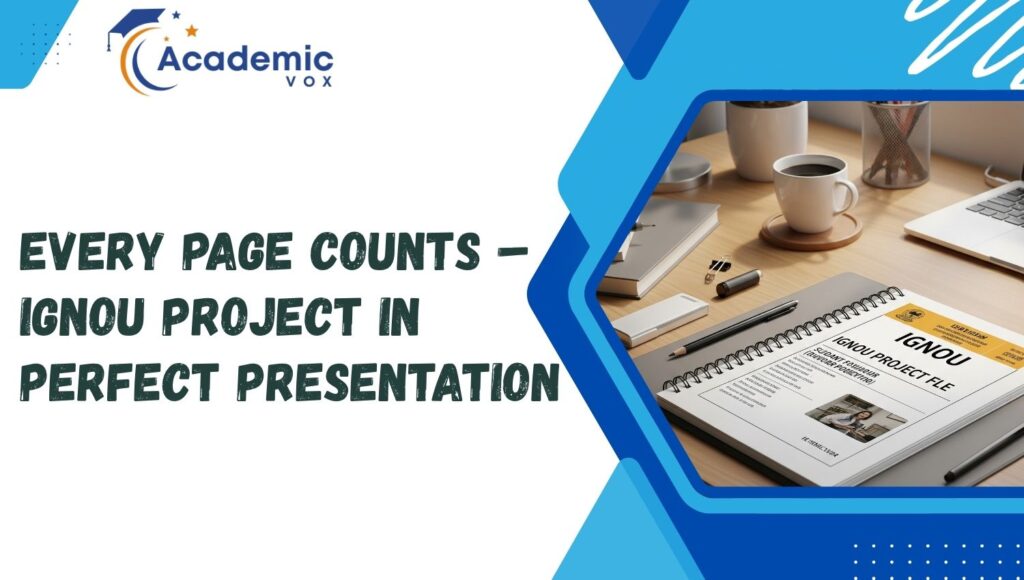 IGNOU Project in Perfect Presentation