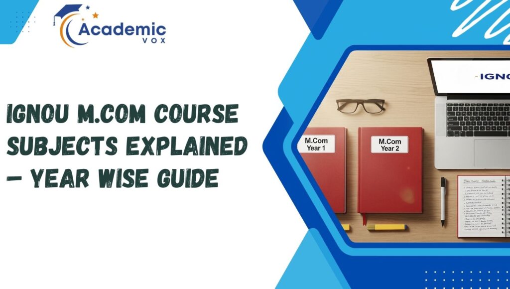 IGNOU M.Com Course Subjects | academicvox