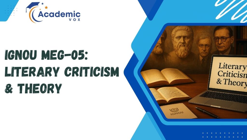 IGNOU MEG-05: Literary Criticism & Theory | academicvox