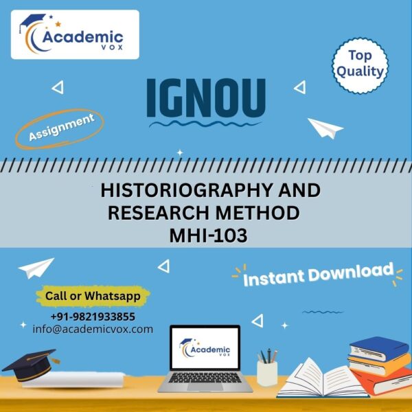 MHI-103 HISTORIOGRAPHY AND RESEARCH METHOD