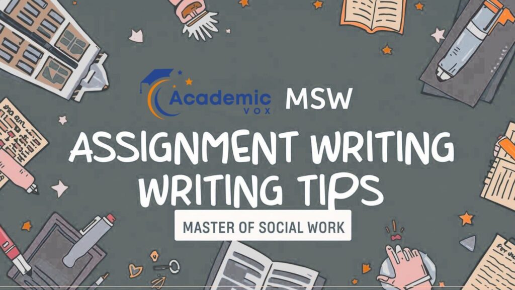 IGNOU MSW (Master of Social Work) Assignment Writing Tips
academicvox.com