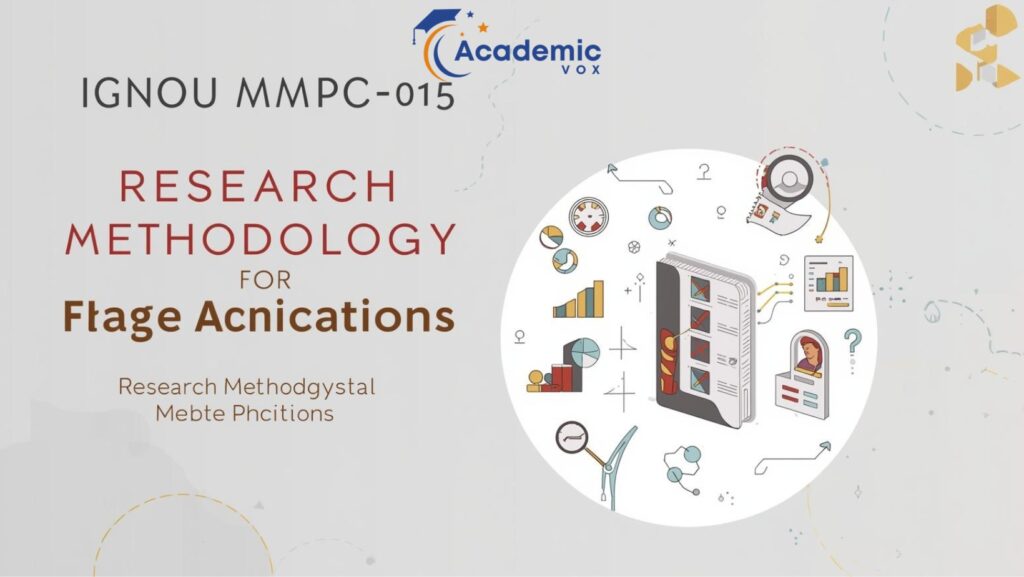 IGNOU MMPC-015 Research Methodology for Management Decisions academicvox.com