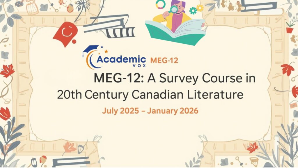 IGNOU MEG-12: A Survey Course in 20th Century Canadian Literature Solved Assignment (July 2025 – January 2026) academicvox.com