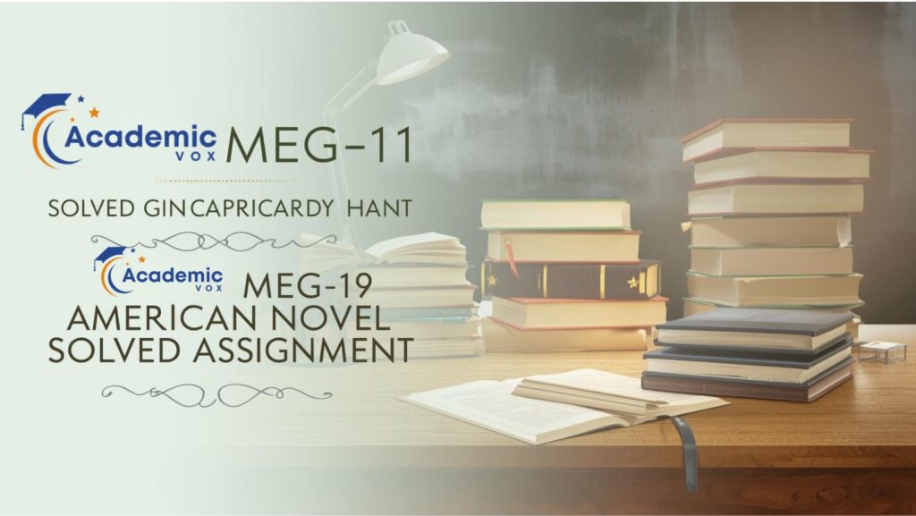 IGNOU MEG-11: American Novel Solved Assignment (July 2025 – January 2026) academicvox.com