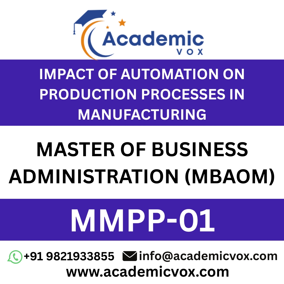 IMPACT OF AUTOMATION ON PRODUCTION PROCESSES IN MANUFACTURING- MMPP-01