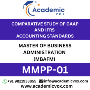 COMPARATIVE STUDY OF GAAP AND IFRS ACCOUNTING STANDARDS