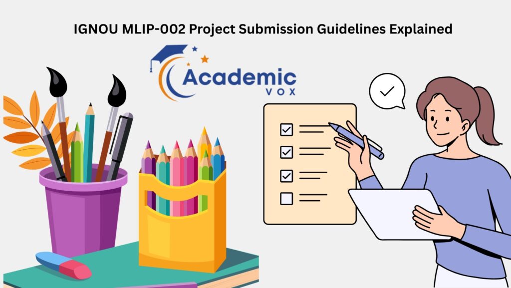 IGNOU MPSE-013 Project Submission Guidelines |academicvox.com