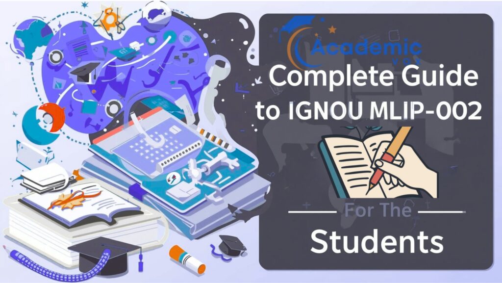 Complete Guide to IGNOU MLIP-002 Project for MLIS Students |academicvox.com