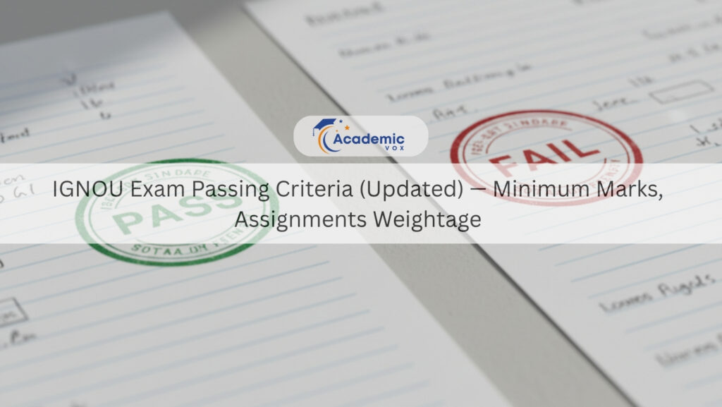 IGNOU Exam Passing Criteria: What You Need to Know (Updated)