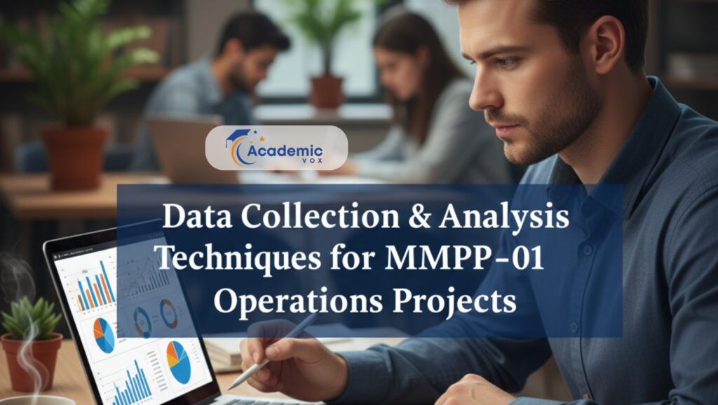 Data Collection & Analysis Techniques for MMPP-01 Operations Projects