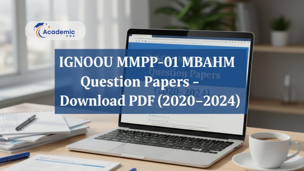 IGNOU MMPP-01 MBAHM Question Papers – Download PDF (2020-2024)