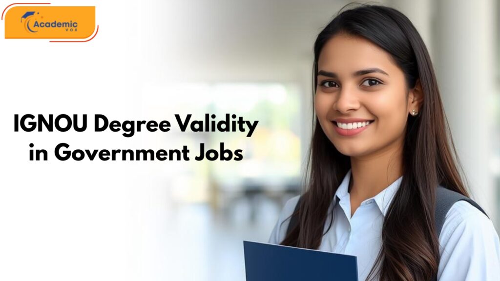 IGNOU Degree Validity in Government Jobs