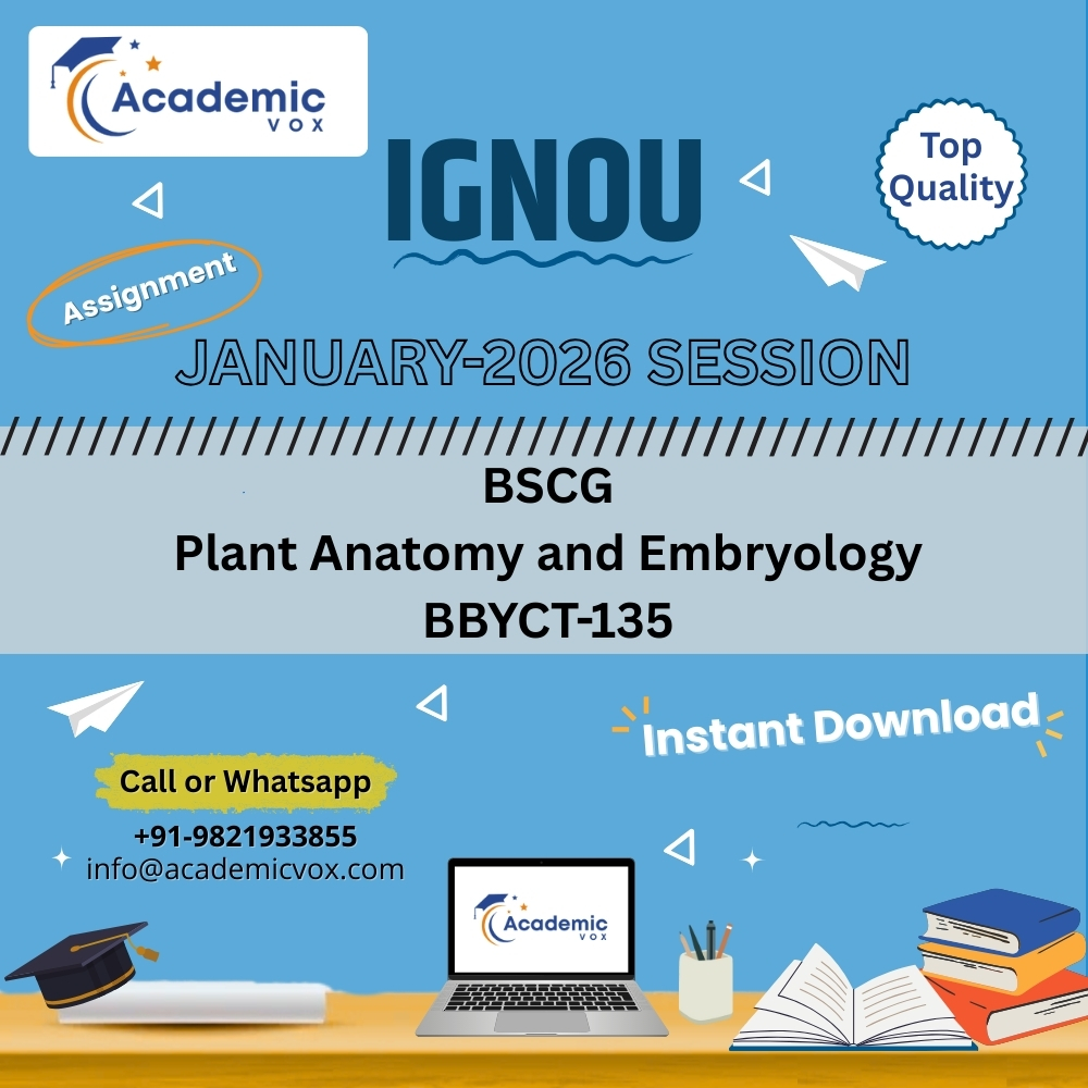 IGNOU BBYCT-135 Plant Anatomy and Embryology (English Medium) Solved Assignment (January 2026 )