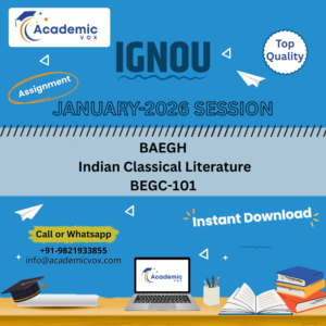IGNOU BEGC-101 Indian Classical Literature (English Medium) Solved Assignment (January 2026 )