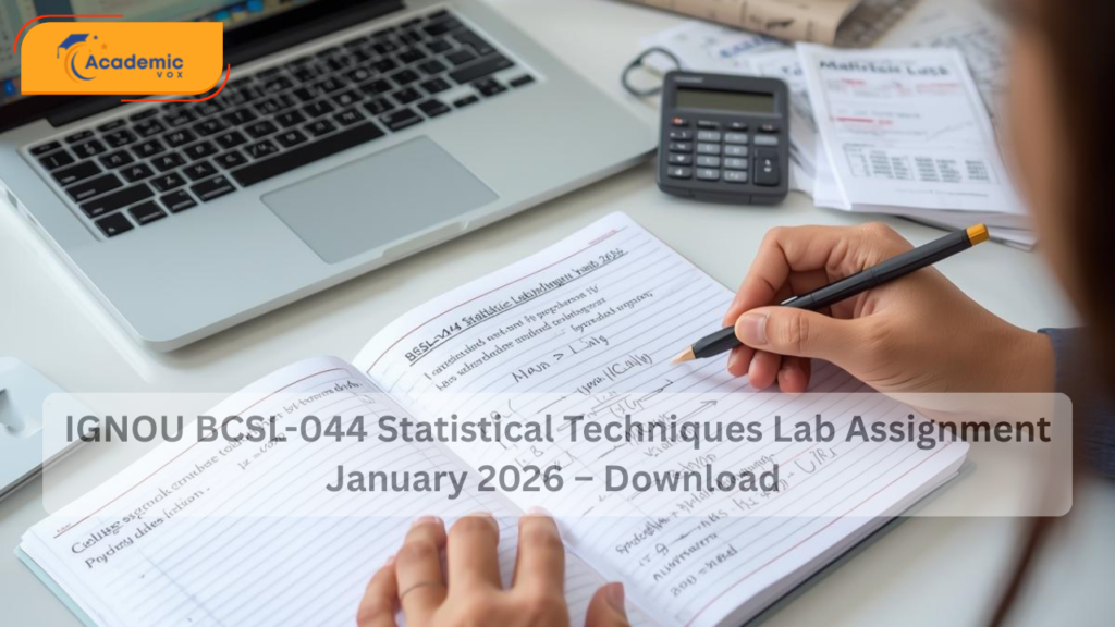 IGNOU BCSL-044 Statistical Techniques Lab Assignment (January 2026) – Download Guide
